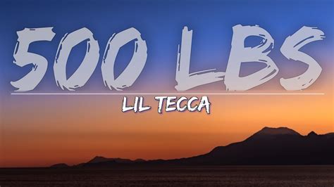 500 pounds lyrics|500 pounds by lil tecca.